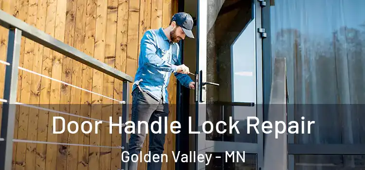Door Handle Lock Repair Golden Valley - MN
