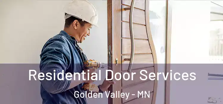 Residential Door Services Golden Valley - MN